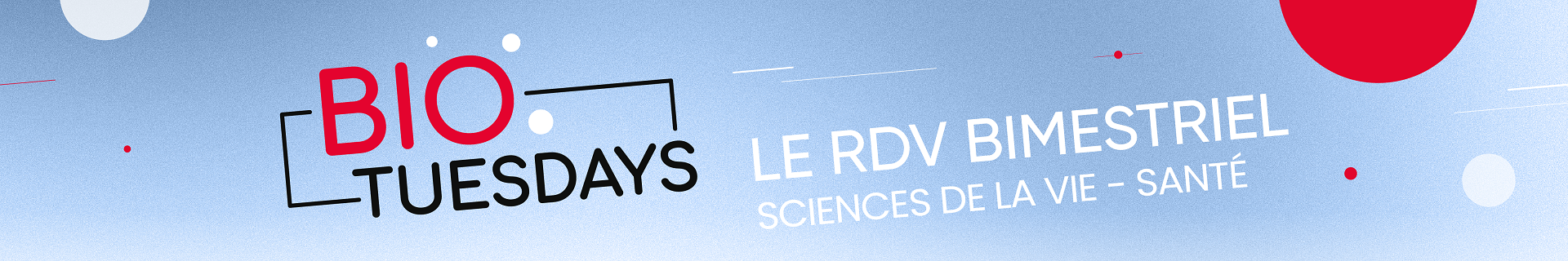 Allez à la page d'accueil Biotuesdays : Le RDV bimestriel des sciences de la vie